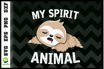 My Spirit Animal Funny Sloth