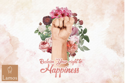 Reclaim Your Right To Happiness Vintage