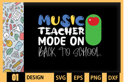 Music Teacher Mode On Back To School