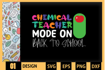 Chemical Teacher Mode On Back To School