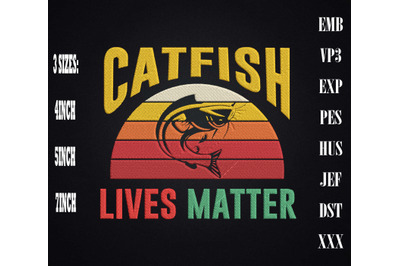 Catfish Lives Matter Vintage Fishing Embroidery