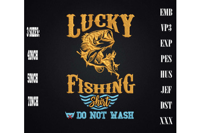 Lucky Fishing Thing Do Not Wash Embroidery&2C; Fishing Lover Fisherman