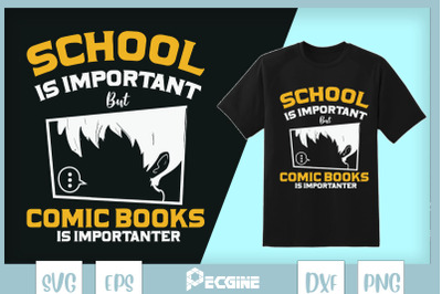 Comic Books is importanter than school