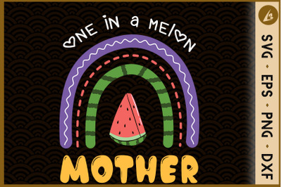 One In A Melon Mother