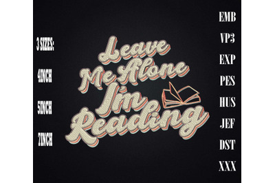 Leave Me Alone I&#039;m Reading Book Embroidery, Book Lovers, Bookworm