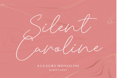 Silent Caroline Luxury Monoline Script Font