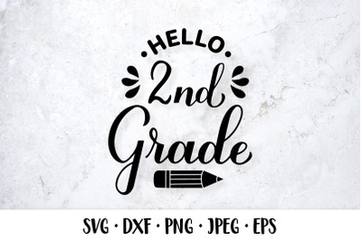 Hello 2nd Grade SVG. Second grade. First day of school