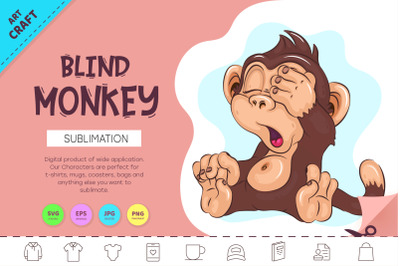 Blind Cartoon Monkey. Crafting, Sublimation.