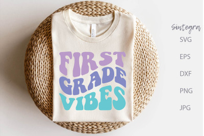 First Grade Vibes SVG Cut File, Shirt SVG