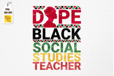 Dope Black Social Studies Teacher