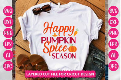 Happy Pumpkin Spice Season SVG CUT FILE