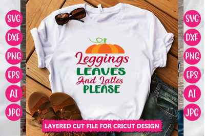 Leggings Leaves And Lattes Please SVG CUT FILE