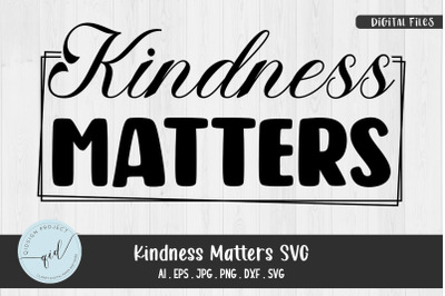 Kindness Matters SVG