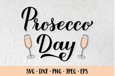 Prosecco Day SVG/ National Prosecco Day