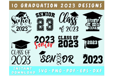 Graduation 2023 SVG Bundle, 10 Designs, Senior 2023 SVG, Class Of 2023