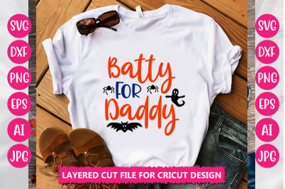 Batty For Daddy SVG CUT FILE