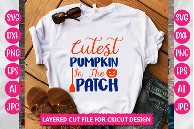 Cutest Pumpkin In The Patch SVG CUT FILE