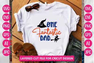 One Fantastic Dad SVG CUT FILE