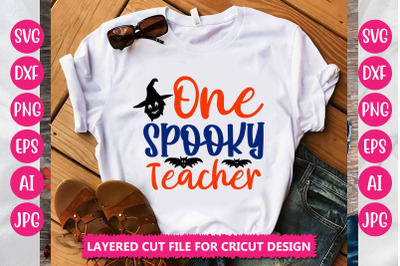 One Spooky Teacher SVG CUT FILE