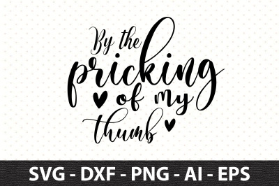 By the pricking of my thumb svg