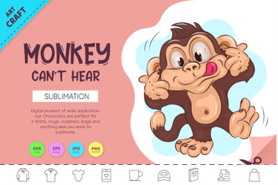 Cartoon Monkey Can&#039;t Hear. Crafting, Sublimation.