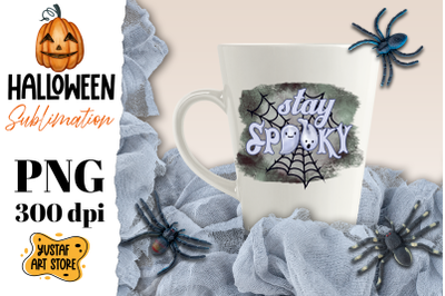 Halloween ghost sublimation design. Stay Spooky.