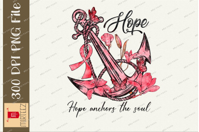 Hope Anchor The Soul Breast Cancer