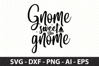 Gnome sweet gnome svg