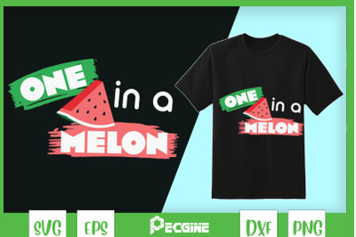 One In A Melon