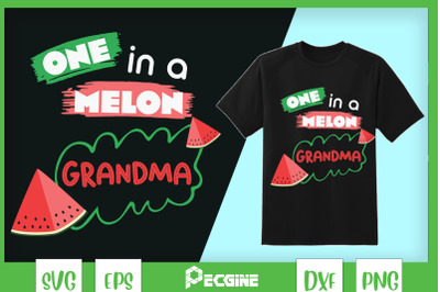 One In A Melon Grandma