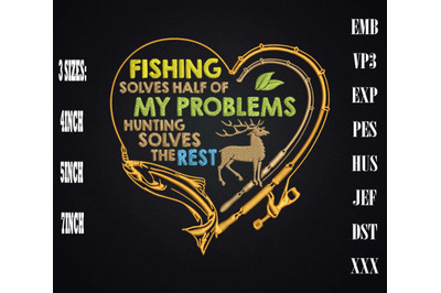 Fishing &amp;amp; Hunting Solve My Problems Embroidery&2C; Hunting Lovers