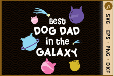 Best Dog Dad in the Galaxy