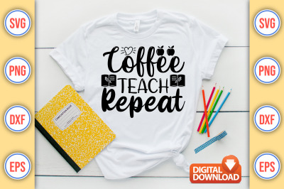 Coffee Teach Repeat