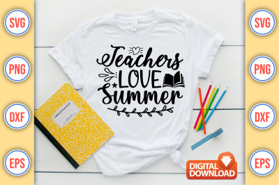 Teachers Love Summer