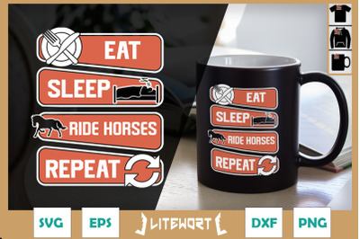 Eat Sleep Ride Horses Repeat