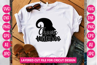 Cheers Witches SVG CUT FILE