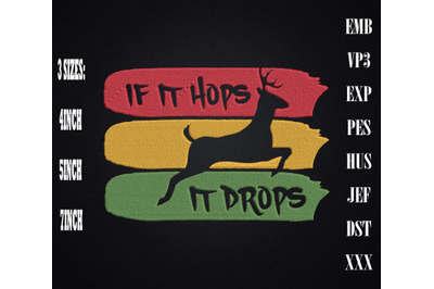 If It Hops It Drops Funny Hunting Embroidery&2C; Hunting Lovers&2C; Hunter