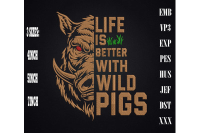 Life Is Better With Wild Pigs Hunting Embroidery&2C; Hunting Lovers