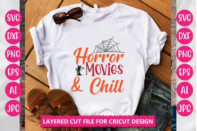 Horror Movies &amp; Chill SVG CUT FILE