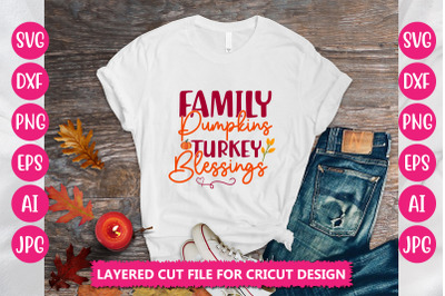 Family Pumpkins Turkey Blessings SVG CUT FILE