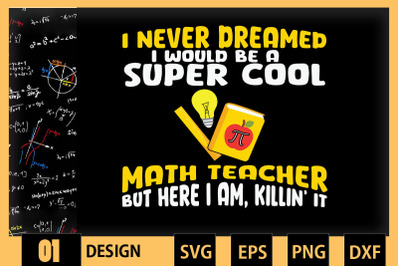 I&amp;&23;039;d be a super cool Math Teacher