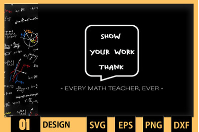 Show Your Work&2C; Thanks Every Teacher