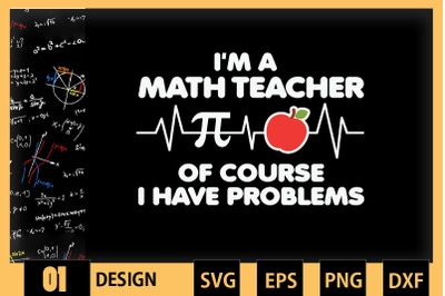 I&#039;m a MathTeacher ofCourse I&#039;ve Problems