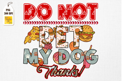 Do Not Pet My Dog Aggressive Dog Walking