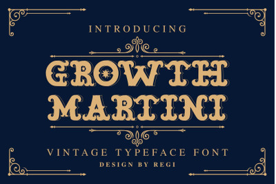 Growth Martini Vintage Typeface Font