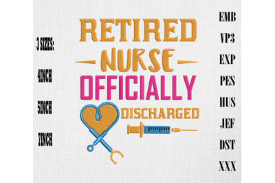 Retired Nurse Officially Discharged Embroidery