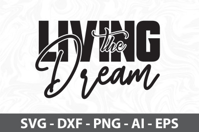 Living the Dream svg