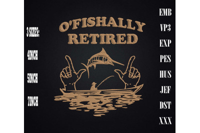 O&amp;&23;039;Fishally Retired Retirement Fishing Embroidery&2C; Hello Retirement