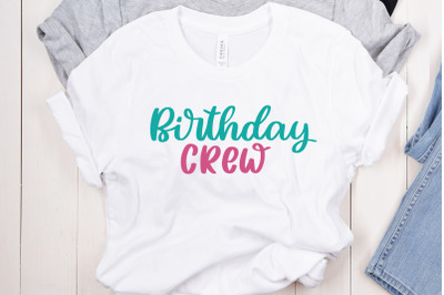 Birthday Crew SVG Cut File