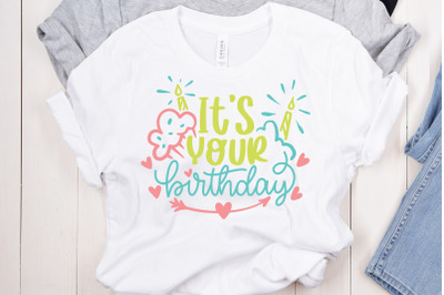 It&#039;s Your Birthday SVG Cut File
